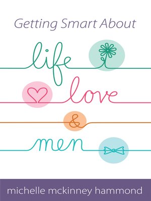 cover image of Getting Smart About Life, Love, and Men